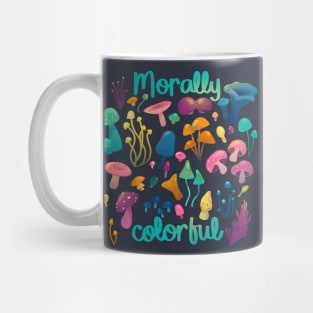 Morally Colourful Mushrooms Mug